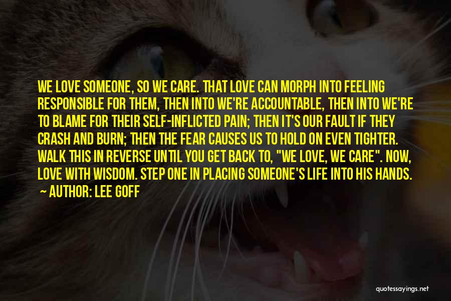 Not Letting Someone Back Into Your Life Quotes By Lee Goff