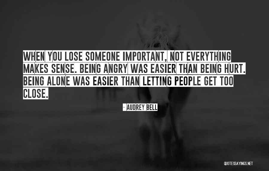 Not Letting Someone Hurt You Quotes By Audrey Bell Not Letting Someone Hurt You Quotes By Audrey Bell