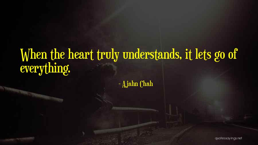 Not Letting Someone In Your Heart Quotes By Ajahn Chah Not Letting Someone In Your Heart Quotes By Ajahn Chah