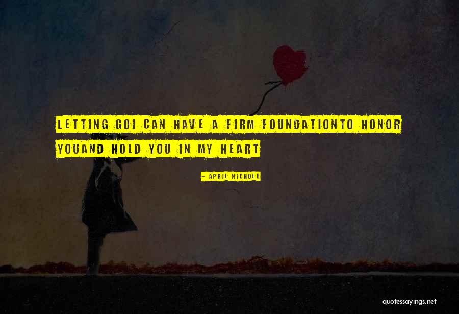 Not Letting Someone In Your Heart Quotes By April Nichole Not Letting Someone In Your Heart Quotes By April Nichole