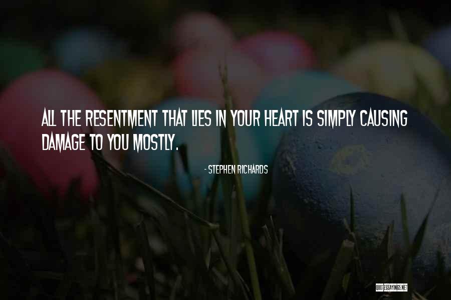 Not Letting Someone In Your Heart Quotes By Stephen Richards Not Letting Someone In Your Heart Quotes By Stephen Richards