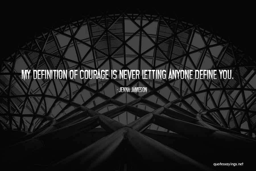 Not Letting The Past Define You Quotes By Jenna Jameson Not Letting The Past Define You Quotes By Jenna Jameson