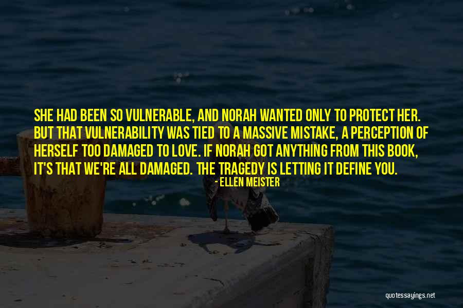 Not Letting Things Define You Quotes By Ellen Meister Not Letting Things Define You Quotes By Ellen Meister