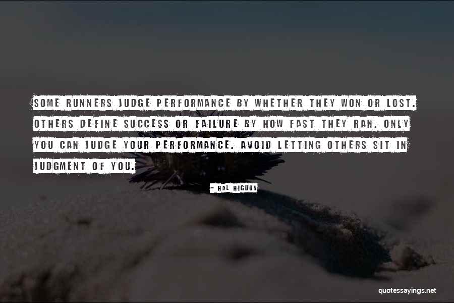 Not Letting Things Define You Quotes By Hal Higdon Not Letting Things Define You Quotes By Hal Higdon
