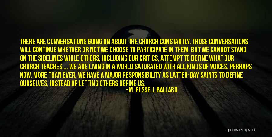 Not Letting Things Define You Quotes By M. Russell Ballard Not Letting Things Define You Quotes By M. Russell Ballard