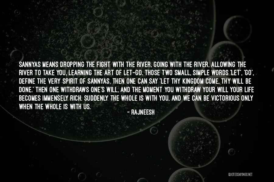 Not Letting Things Define You Quotes By Rajneesh Not Letting Things Define You Quotes By Rajneesh