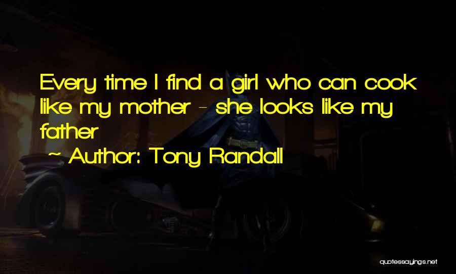 Not Like Every Other Girl Quotes By Tony Randall