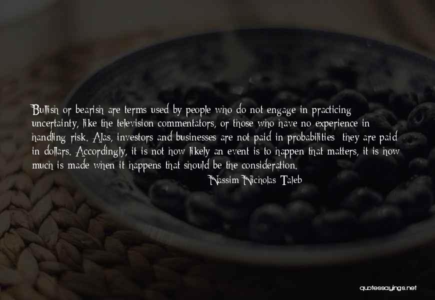 Not Like It Used To Be Quotes By Nassim Nicholas Taleb Not Like It Used To Be Quotes By Nassim Nicholas Taleb