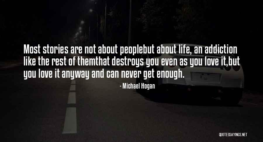 Not Like The Rest Quotes By Michael Hogan