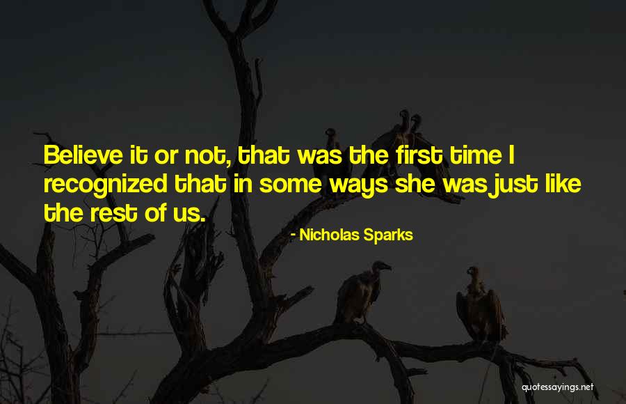 Not Like The Rest Quotes By Nicholas Sparks