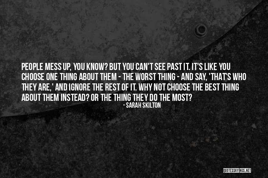 Not Like The Rest Quotes By Sarah Skilton