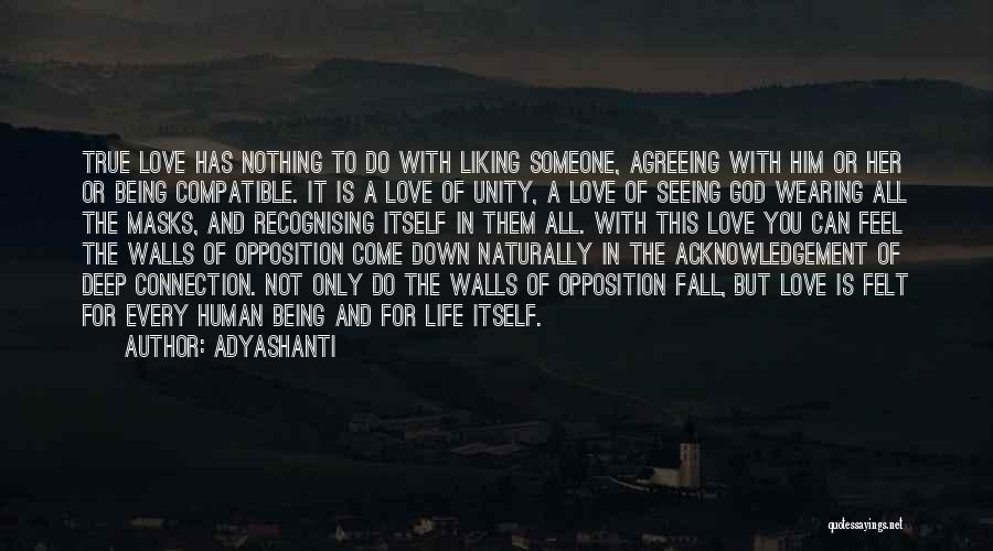 Not Liking Life Quotes By Adyashanti