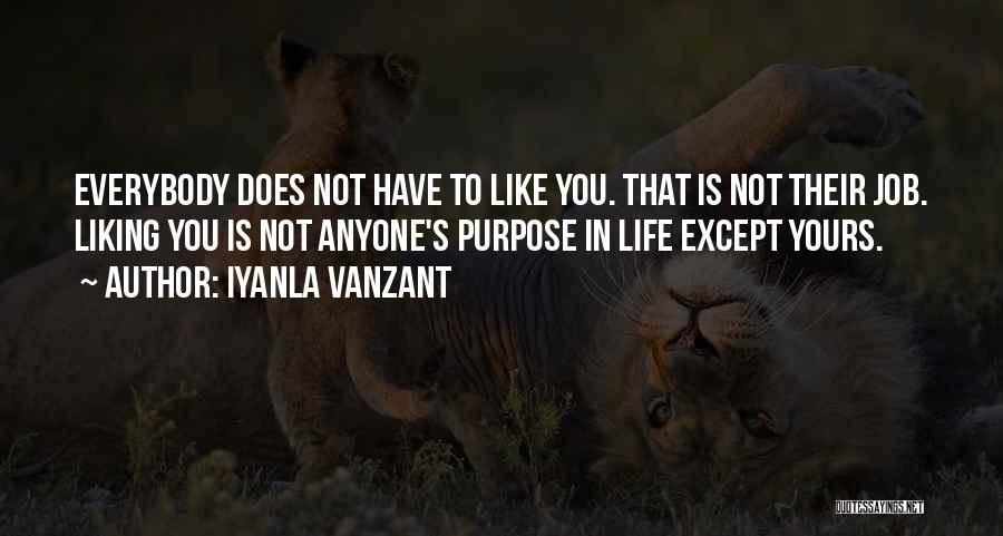 Not Liking Life Quotes By Iyanla Vanzant