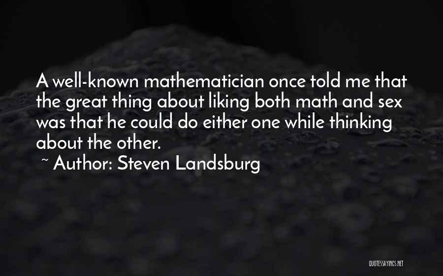Not Liking Math Quotes By Steven Landsburg