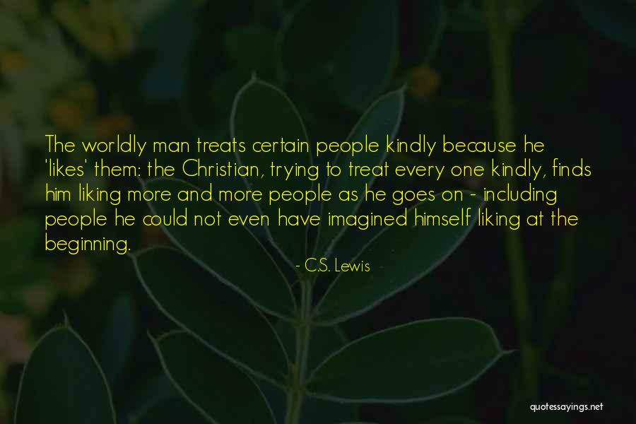 Not Liking Someone Who Likes You Quotes By C.S. Lewis Not Liking Someone Who Likes You Quotes By C.S. Lewis