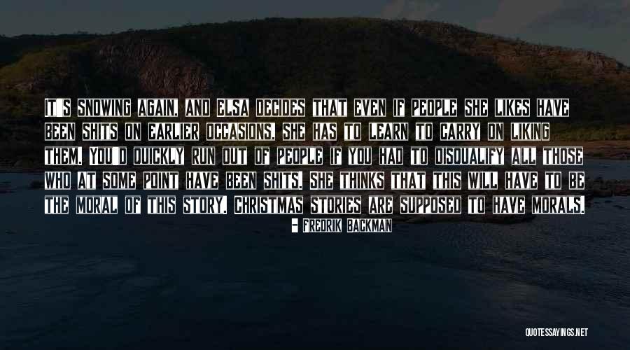 Not Liking Someone Who Likes You Quotes By Fredrik Backman Not Liking Someone Who Likes You Quotes By Fredrik Backman