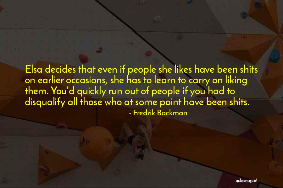 Not Liking Someone Who Likes You Quotes By Fredrik Backman Not Liking Someone Who Likes You Quotes By Fredrik Backman
