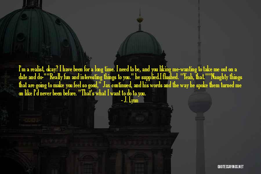 Not Liking Something Quotes By J. Lynn Not Liking Something Quotes By J. Lynn