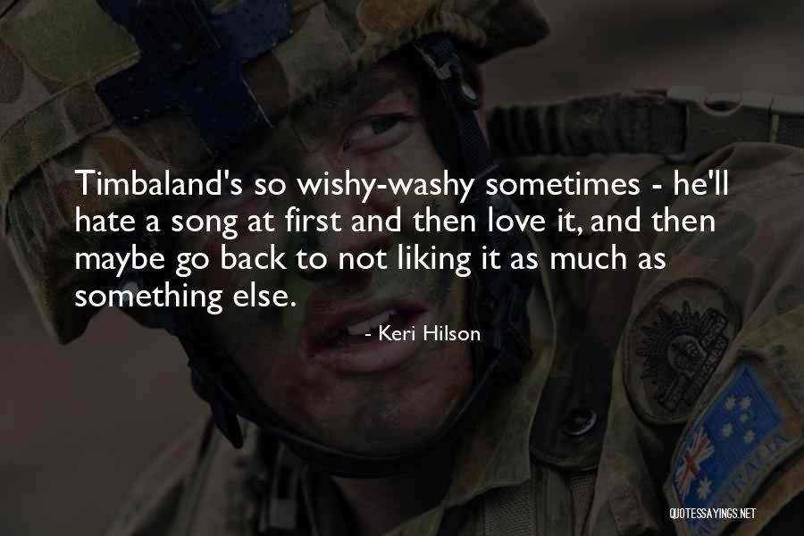 Not Liking Something Quotes By Keri Hilson Not Liking Something Quotes By Keri Hilson