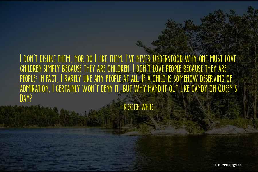 Not Liking Something Quotes By Kiersten White Not Liking Something Quotes By Kiersten White
