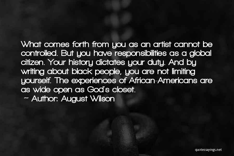 Not Limiting Yourself Quotes By August Wilson
