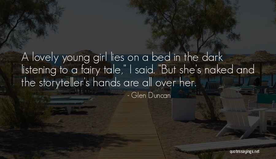Not Listening To Lies Quotes By Glen Duncan Not Listening To Lies Quotes By Glen Duncan
