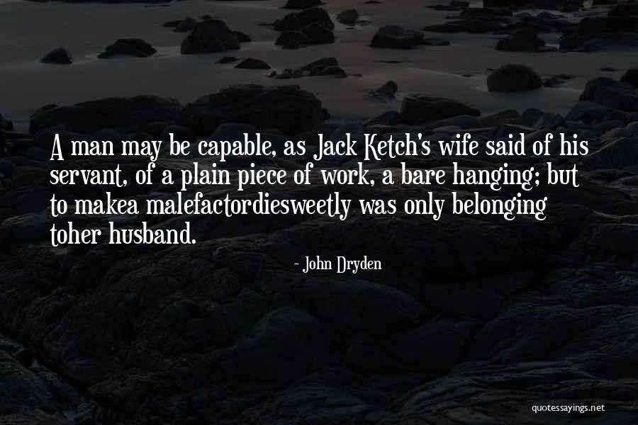 Not Listening To Other Peoples Opinions Quotes By John Dryden Not Listening To Other Peoples Opinions Quotes By John Dryden