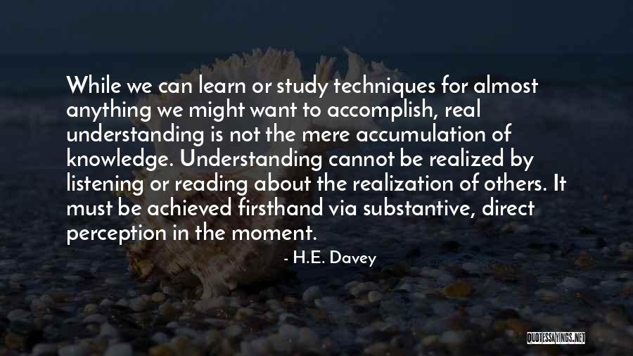 Not Listening To Others Quotes By H.E. Davey