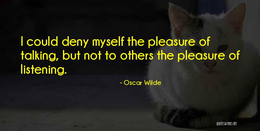 Not Listening To Others Quotes By Oscar Wilde