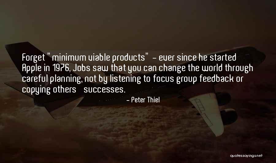 Not Listening To Others Quotes By Peter Thiel