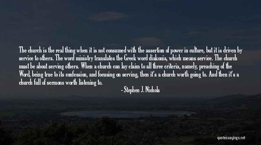 Not Listening To Others Quotes By Stephen J. Nichols