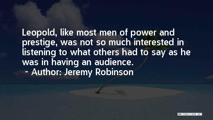 Not Listening To What Others Say Quotes By Jeremy Robinson