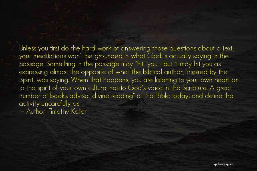 Not Listening To What Others Say Quotes By Timothy Keller