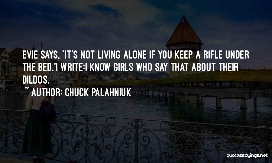 Not Living Alone Quotes By Chuck Palahniuk