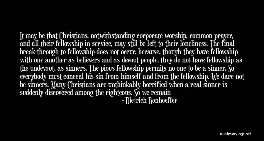 Not Living Alone Quotes By Dietrich Bonhoeffer