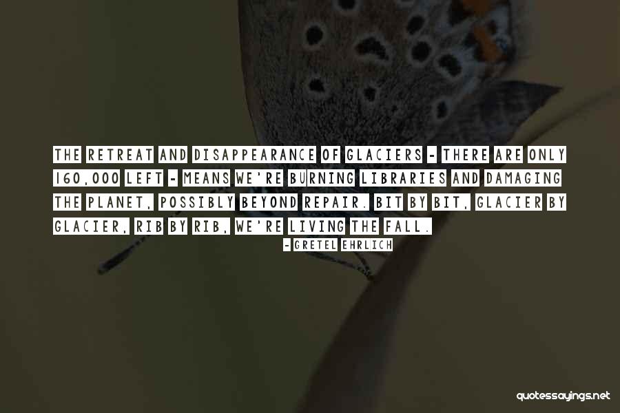 Not Living Beyond Your Means Quotes By Gretel Ehrlich Not Living Beyond Your Means Quotes By Gretel Ehrlich