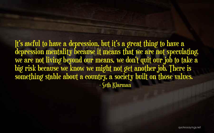 Not Living Beyond Your Means Quotes By Seth Klarman Not Living Beyond Your Means Quotes By Seth Klarman