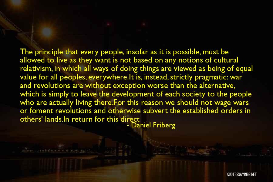 Not Living For Others Quotes By Daniel Friberg Not Living For Others Quotes By Daniel Friberg