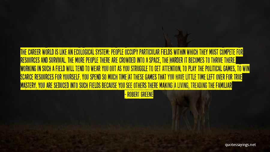 Not Living For Others Quotes By Robert Greene Not Living For Others Quotes By Robert Greene