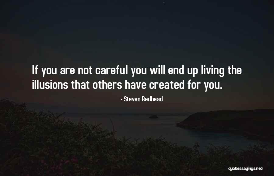 Not Living For Others Quotes By Steven Redhead Not Living For Others Quotes By Steven Redhead