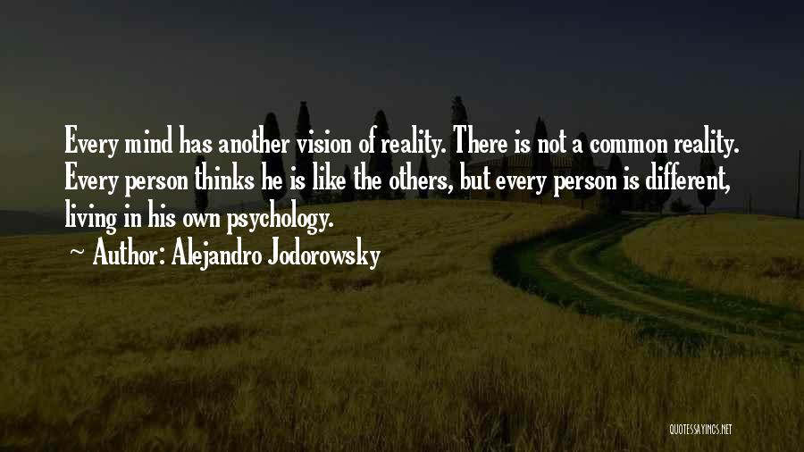 Not Living In Reality Quotes By Alejandro Jodorowsky