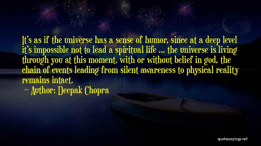 Not Living In Reality Quotes By Deepak Chopra