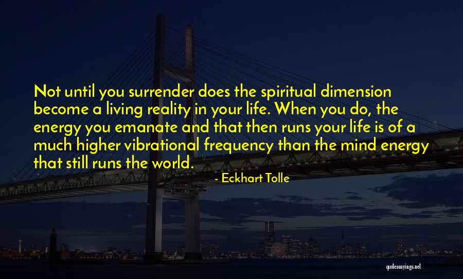 Not Living In Reality Quotes By Eckhart Tolle