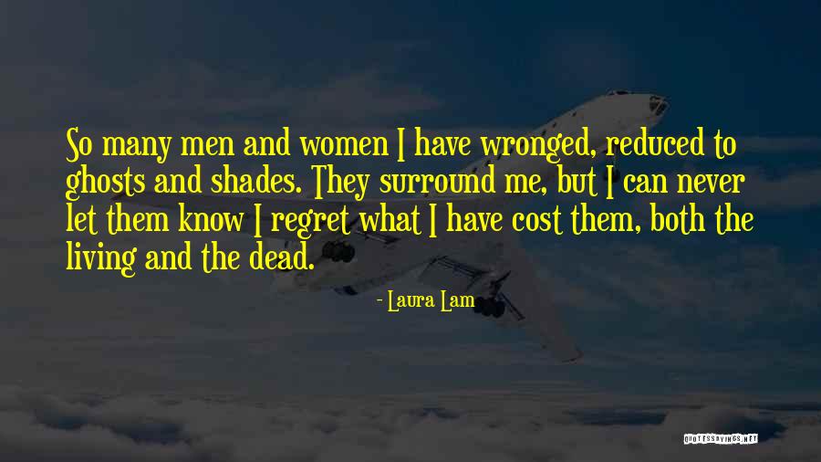 Not Living In Regret Quotes By Laura Lam Not Living In Regret Quotes By Laura Lam