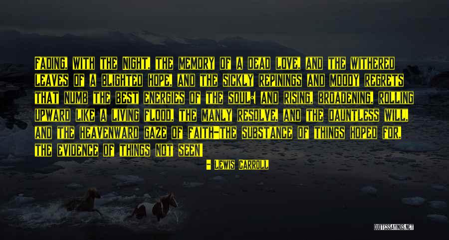 Not Living In Regret Quotes By Lewis Carroll Not Living In Regret Quotes By Lewis Carroll