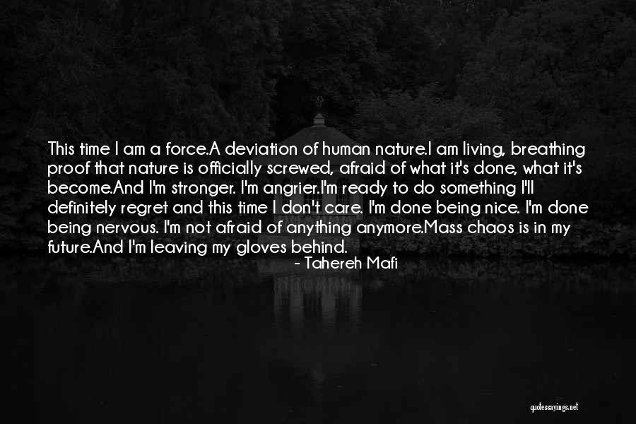 Not Living In Regret Quotes By Tahereh Mafi Not Living In Regret Quotes By Tahereh Mafi