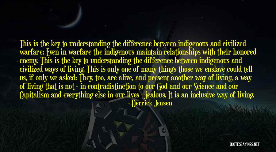 Not Living In The Present Quotes By Derrick Jensen Not Living In The Present Quotes By Derrick Jensen