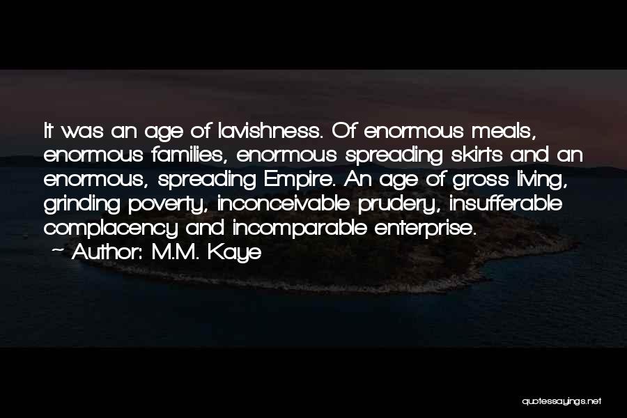 Not Living To Please Others Quotes By M.M. Kaye