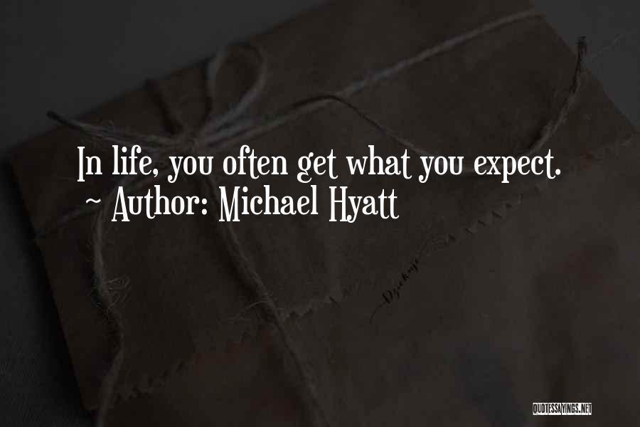Not Living Up To Someone's Expectations Quotes By Michael Hyatt