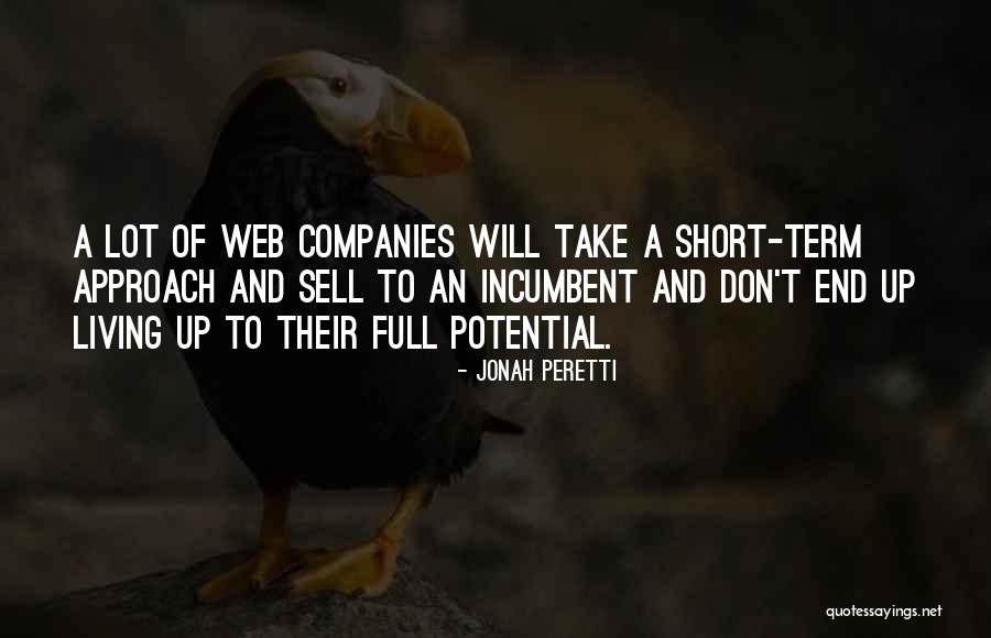 Not Living Up To Your Potential Quotes By Jonah Peretti Not Living Up To Your Potential Quotes By Jonah Peretti
